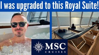 I was upgraded to a Royal Suite onboard MSC Virtuosa