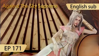 [Eng Sub] Against The Sky Supreme episode 171