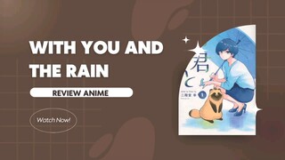 Review Anime With You and The Rain