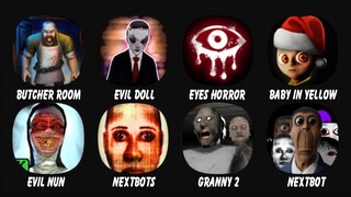 Butcher Rooms: Escape Puzzle, Evil Doll, Eyes The Horror Game, The Baby In Yellow, Evil Nun...