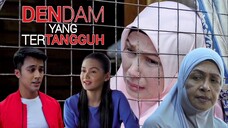Telefilem Dendam Yang Tertangguh 2017