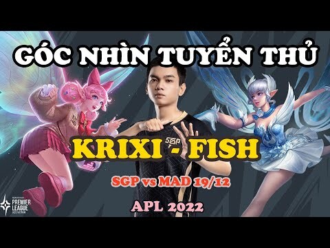 GÓC NHÌN TUYỂN THỦ: FISH "THẢ BƯỚM" ĐIỆU NGHỆ VỚI KRIXI CHỨNG MINH ĐẲNG CẤP | APL 2022: VIỆT NAM