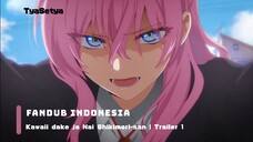 FANDUB INDONESIA " Kawaii dake ja Nai Shikimori-san " | Trailer 1