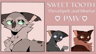 Sweet Tooth [ warrior cats thrushpelt PMV ]