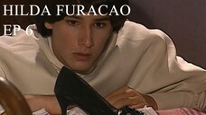 Hilda Furacão 1998 (Hilda Hurricane) EPISODE 6 eng subs