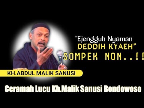 Ceramah KH.Abdul.Malik Sanusi | Sompek deddih Kyaeh..😂