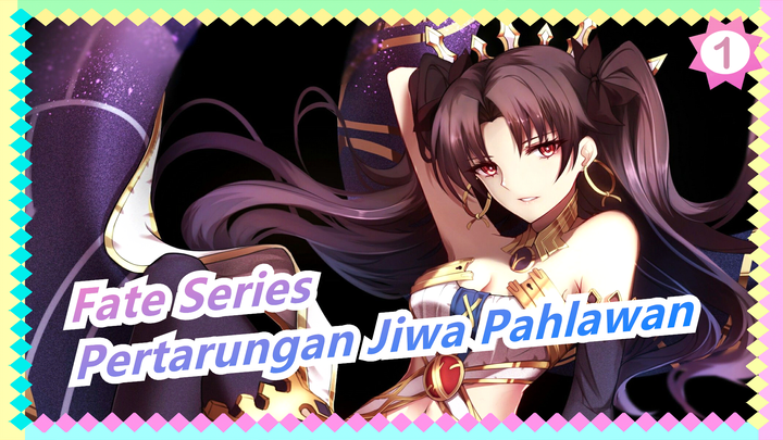 [Fate Series/Keren/Mashup/Beat Sync] Pertarungan Jiwa Pahlawan, Siapa Yang Akan Terbaik!_1