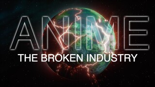 Anime: The Broken Industry | The Canipa Effect