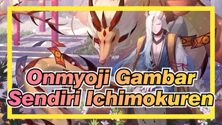 Onmyoji|【Gamabr Sendiri】Ichimokuren:Bisikan Angin