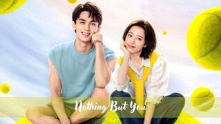 Nothing But You Cdrama ep18