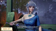 The Divine Emperor Of Destiny eps 27 Sub Indo