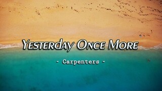 Yesterday Once More - Carpenters ( KARAOKE )