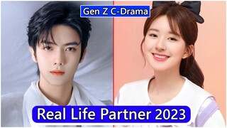 Zhao Lusi And Luo Yizhou (Gen Z) Real Life Partner 2023