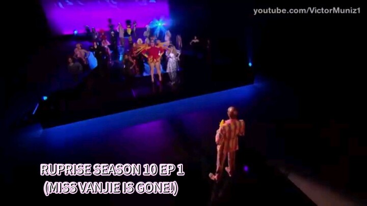 RUPRISE SEASON 10 EP 1 (MISS VANJIE IS GONE!)