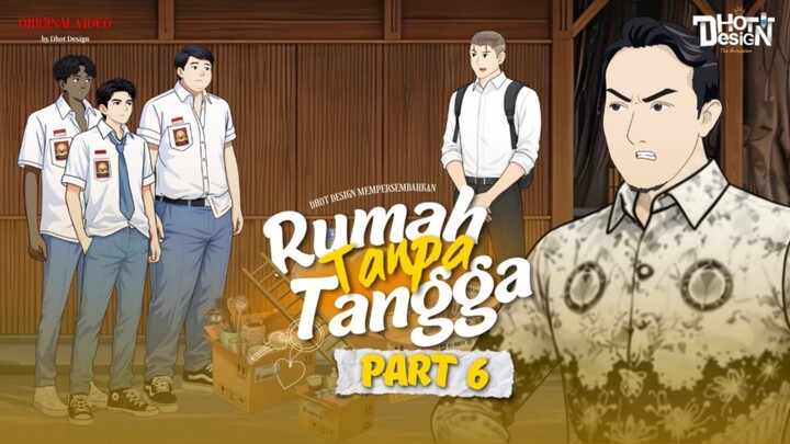 RUMAH TANPA TANGGA PART 6 - Animasi Sekolah