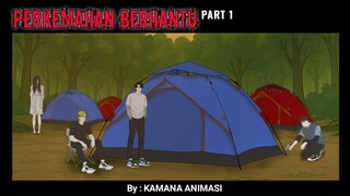 PART 1 - PERKEMAHAN BERHANTU - DRAMA ANIMASI