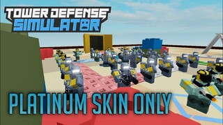 Platinum Skin Only | Tower Defense Simulator | ROBLOX