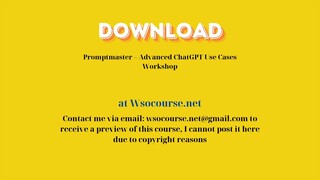 [GET] Promptmaster – Advanced ChatGPT Use Cases Workshop