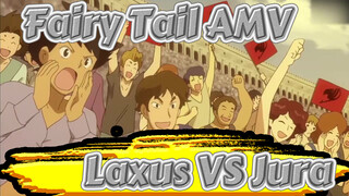 [Fairy Tail AMV] Laxus VS Jura / Ayo Epik Seperti Natsu