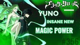 Yuno's Star X Wind Spirit Magic Never Neverland - Black Clover Chapter 356