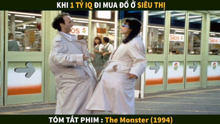 Khi IQ Vô Cực đi mua đồ ở Siêu Thị | Tóm tắt phim : The Monster (1994 )