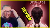 Orphan First Kill (2022) Movie Review - Prequel to Orphan
