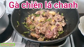 Gà chiên lá chanh siêu hấp dẫn  | Ẩm thực tây bắc