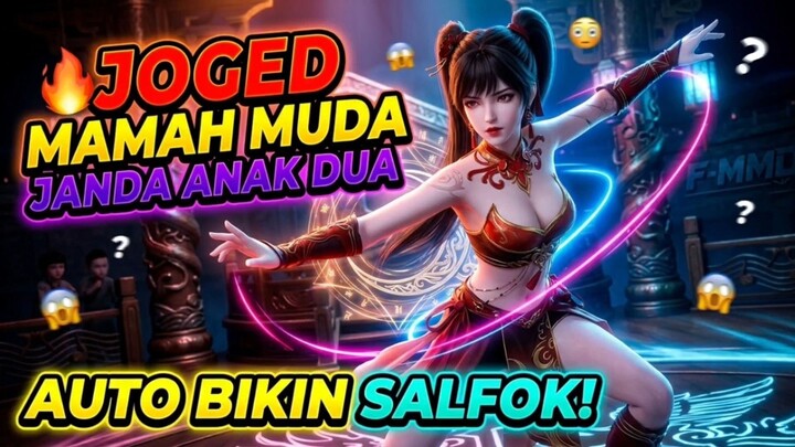🔥 JOGED MAMAH MUDA JANDA ANAK DUA, AUTO BIKIN SALFOK!