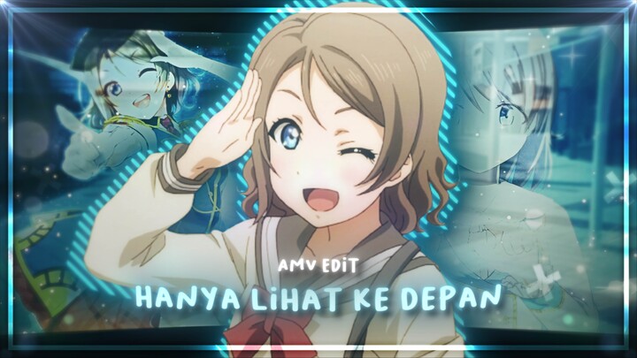 Aqours X Liella AMV - Hanya lihat ke depan