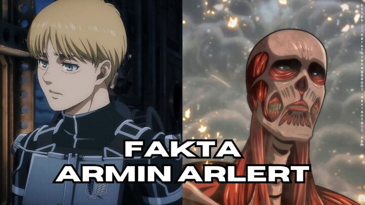 Fakta Armin - Attack on Titan