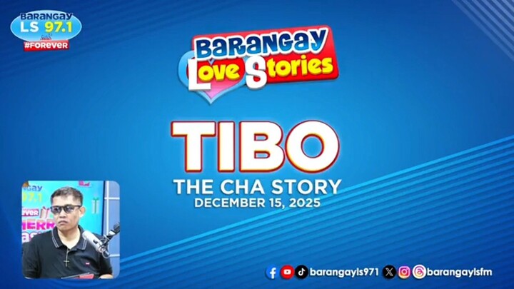Barangay Love Stories (Tibo) (Aired December 15 2025)