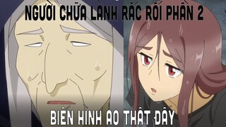 Tóm tắt anime: Người Chữa Lành Rắc Rối | Khi SP của bạn chỉ biết tấu hài ( Phần 2 )