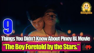 9 Things You Didn't Know About Pinoy BL Movie “The Boy Foretold by the Stars.” | Smilepedia Update