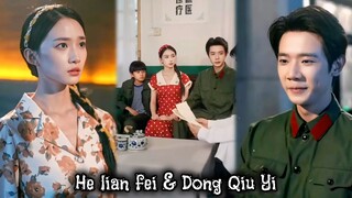 { He lian fei & Dong Qiu Yi } " Putri palsu diusir keluarga, aku taklukan kapten tampan & menikahiny