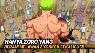 INI DIA MOMEN ZORO MELAWAN 2 YONKOU SEKALIGUS DI DUNIA ONE PIECE!! ONE PIECE TERBARU