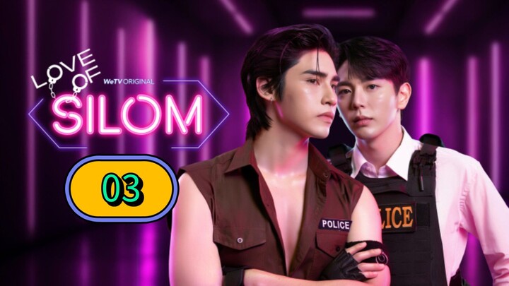 Love of Silom (Uncut Ver.) - Episode 3 (Eng sub)