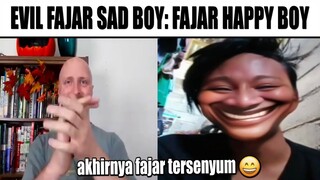 Akhirnya Fajar Tersenyum...(Evil Fajar Sadboy)