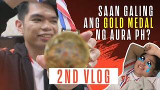 2ND VLOG | GOLD MEDAL NG AURA PH?