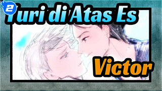 [Yuri di Atas Es/Epik/Ketukan Singkron] Victor_A2