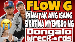 FLOW G NAGPAIYAK NG DONGALO MEMBER | EX BATTALION