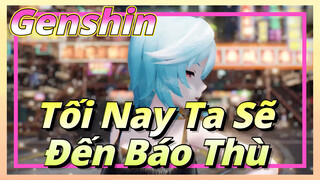 Tối Nay Ta Sẽ Đến Báo Thù