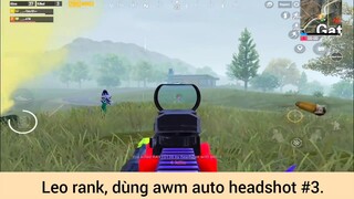 Leo rank dùng awm auto headshot p3