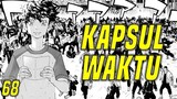 TOKYO REVENGERS EPISODE 68 - KAPSUL WAKTU [SPOILER]