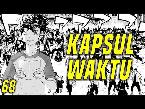 TOKYO REVENGERS EPISODE 68 - KAPSUL WAKTU [SPOILER]