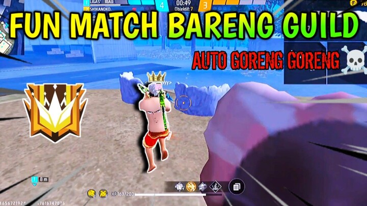 FUN MATCH CLAS SQUAD BARENG TEMEN GUILD🔥🔥