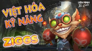 Ziggs, tiêu điểm tướng, Việt hóa kỹ năng | Liên Minh Tốc Chiến - Wild Rift