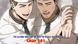 COI THƯỜNG ĐẦU BẾP TẬP SỰ ĐẾN TỪ KHÁCH SẠN HẠNG 3 VÀ CÁI KẾT | Chap 101 | Nấm & Mỡ Review