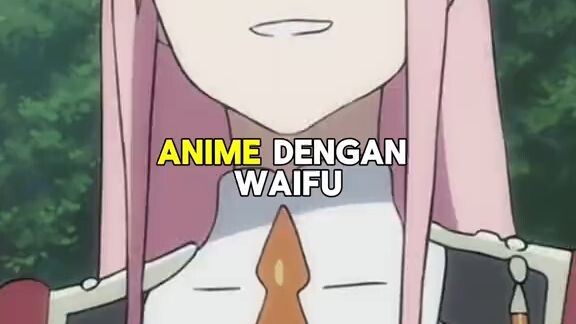 Anime dengan waifu legendaris