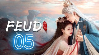 Feud - Episode 5 (Sub Indo) 2025 New Drama Chinese