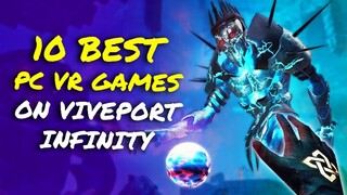 10 Best Oculus & Valve Index VR Games on Viveport Infinity in 2019